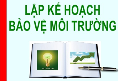 Lập kế hoạch bảo vệ môi trường